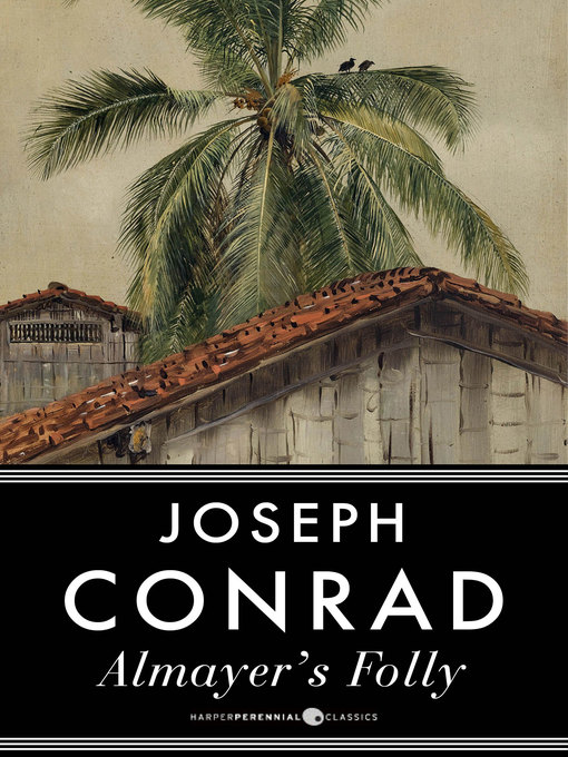 Title details for Almayer's Folly by Joseph Conrad - Wait list